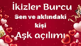 İKİZLER BURCU ❤️ ZAMANSIZ ZAMANA ❤️ SEN VE AKLINDAKİ KİŞİ #tarot #aşk #durufalvetarotdünyası