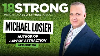 318: Michael Losier: How to RESET Your “Golf Vibes” and Get the Results You Want