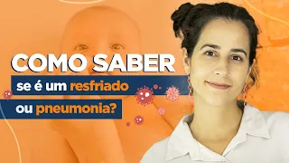 RESFRIADO, PNEUMONIA E BRONQUIOLITE | Fique em alerta a esse sinais por Dra Ana Jannuzzi