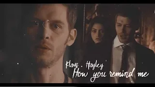 ✗ klaus + hayley » how you remind me [+5x08]