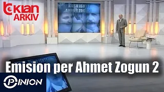 Opinion - Emision per Ahmet Zogun 2 (20 maj 2004)