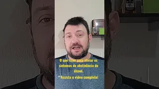 O que fazer para aliviar os sintomas de abstinência do álcool?