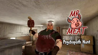 Mr Meat In Psychopath Hunt Mod | NC Gameplay