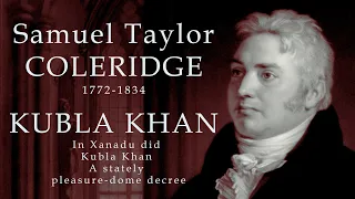 Samuel Taylor Coleridge Poetry - Kubla Khan by Samuel Taylor Coleridge