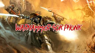 Warhammer 40K Phonk Edit