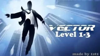 "Vector" 100% прохождение level 1-3  (☆☆☆)