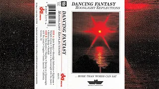 Dancing Fantasy - Moonlight Reflections [1992]