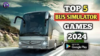 TOP 5 BEST BUS SIMULATOR GAME FOR ANDROID 🔥 || High GRAFICS GAMES || #VIDEO #2024