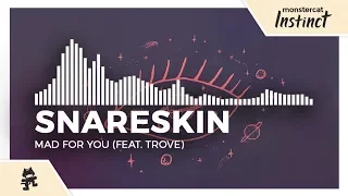 Snareskin - Mad For You (feat. Trove) [Monstercat Release]