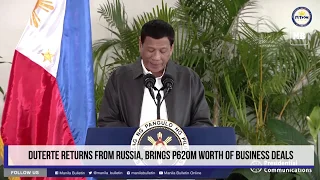 Duterte returns from Russia, brings P620M worth of business deals