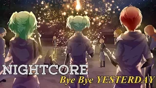 Nightcore - Bye Bye YESTERDAY |Ansatsu Kyoushitsu|「Türkçe Altyazılı」