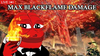 *ANOTHER TEST STREAM* This Is What Max Black Flame Damage Looks Like In Elden Ring