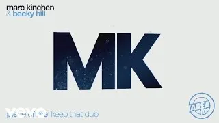 MK & Becky Hill - Piece of Me (Keep That Dub) [Audio]