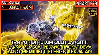 BAHKAN LANGIT PUN TAKUT DENGAN PEDANG BARU DEWA PAKBOUYY !! - Alur Cerita Donghua #NTZZ (PART 279)