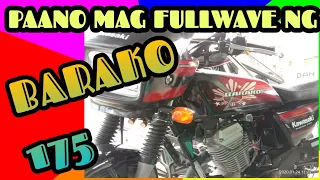 PAANO MAG FULLWAVE NG BARAKO175