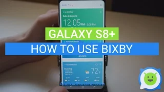 Galaxy S8 Plus: How to use Bixby