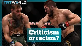 McGregor vs Khabib: criticism or racism?