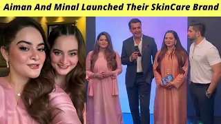 Aiman Khan And Minal Khan Launched Their Own SkinCare Brand | Skin Recipe | Zaib Com