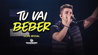 Nadson O Ferinha - Tu Vai Beber (Clipe Oficial)