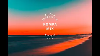 KOMPA MIX 2021| BEST OF KOMPA MIX 2021 BY POISON