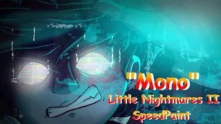 Mono. Little Nightmares 2 SpeedPaint(read the desc.)