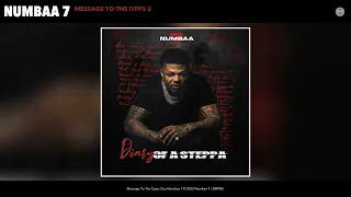 Numbaa 7 - Message To The Opps 2 (Official Audio)