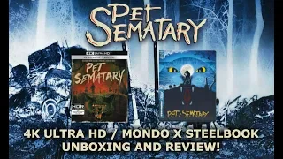 PET SEMATARY (30th ANNIVERSARY EDITION) - 4K ULTRA HD / MONDO x STEELBOOK UNBOXING AND REVIEW!