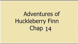 The Adventures of Huckleberry Finn | Chapter 14 | Mark Twain | Mark Twain