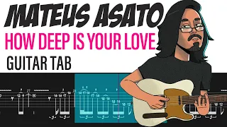 Mateus Asato | How Deep Is Your Love | Guitar Tab  | Tutorial Lesson