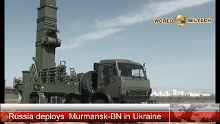 Russia deploys Murmansk-BN in Ukraine