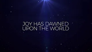 Joy Has Dawned (Official Lyric Video) - Keith & Kristyn Getty