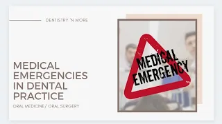 MEDICAL EMERGENCIES IN DENTAL PRACTICE