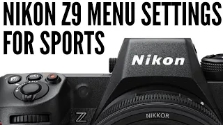 Recommended Sports Settings For The Nikon Z9