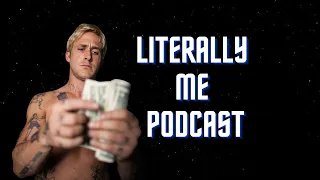 Literally Me Podcast - The Place Beyond the Pines