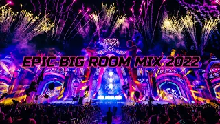 Epic Big Room Mix 2022 | Big Room Mix 2022