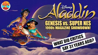 Aladdin - Genesis vs. Super NES: 1990 Critics Pick the Winner!