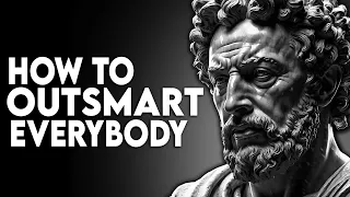How To Outsmart Everybody | Stoicism of Marcus Aurelius