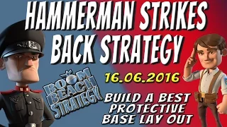 Hammerman Strikes Back Strategy 16.06.2016 | Boom Beach Hammerman | Best protective Base Layouts