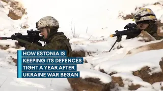 Ukraine war has given Estonian military 'confidence' in its forces