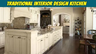 Traditional Interior Design Kitchen - Design Trends 2023 Interior #mezzaninechannel