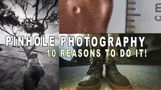 10 Reasons To Do Pinhole Photography