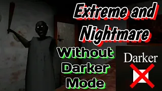 Granny - Extreme and Nightmare Mode Without Darker Mode