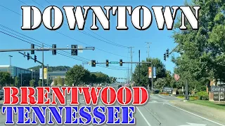 Brentwood - Tennessee - 4K Downtown Drive