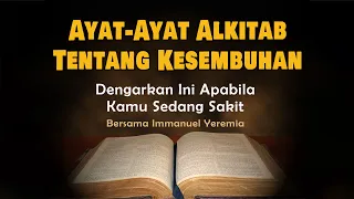 Ayat-Ayat Firman TUHAN Tentang Kesembuhan Dari Sakit Penyakit - Doa Kesembuhan - Alkitab Suara