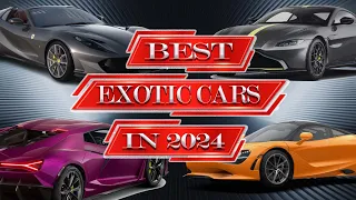 13 Best Exotic Luxury Cars for 2024