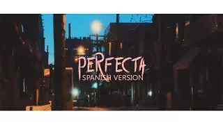 Ed Sheeran - Perfect (Spanish Version)