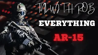 TNL With Rob Everything AR-15