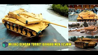 Turkiye Upgrade MBT 60 tahun M60A3 Dengan Turret Baharu MZK105 mm + autoloader