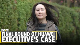 Huawei executive's extradition fight enters final round in Canada| Meng Wanzhou | Latest World News