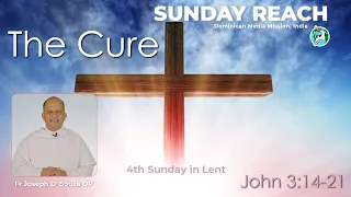 4th Sunday in Lent (Fr Joseph D' Souza OP on John 3:14-21)